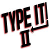 Type It II